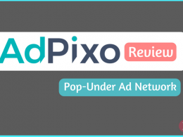 Review for AdPixo, Pop-Under Ad Network, Make Money