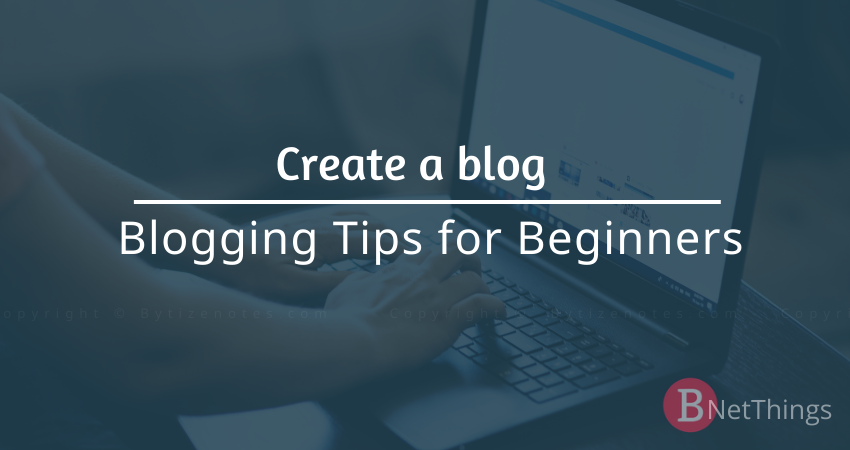 Best Blogging Tips: To Start a Blog in 2023 blogging tips count(alt)%